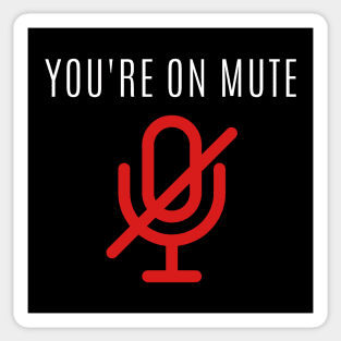 You're on mute Sticker